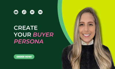  create ideal buyer persona for your business